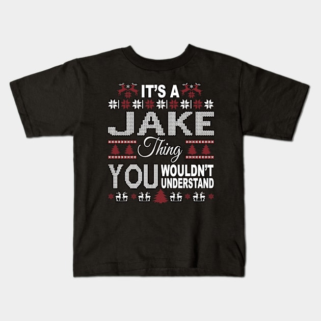 It's JAKE Thing You Wouldn't Understand Xmas Family Name Kids T-Shirt by Salimkaxdew